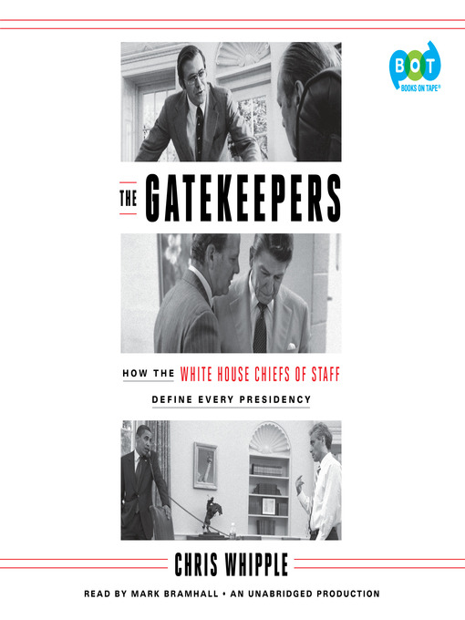 Title details for The Gatekeepers by Chris Whipple - Available